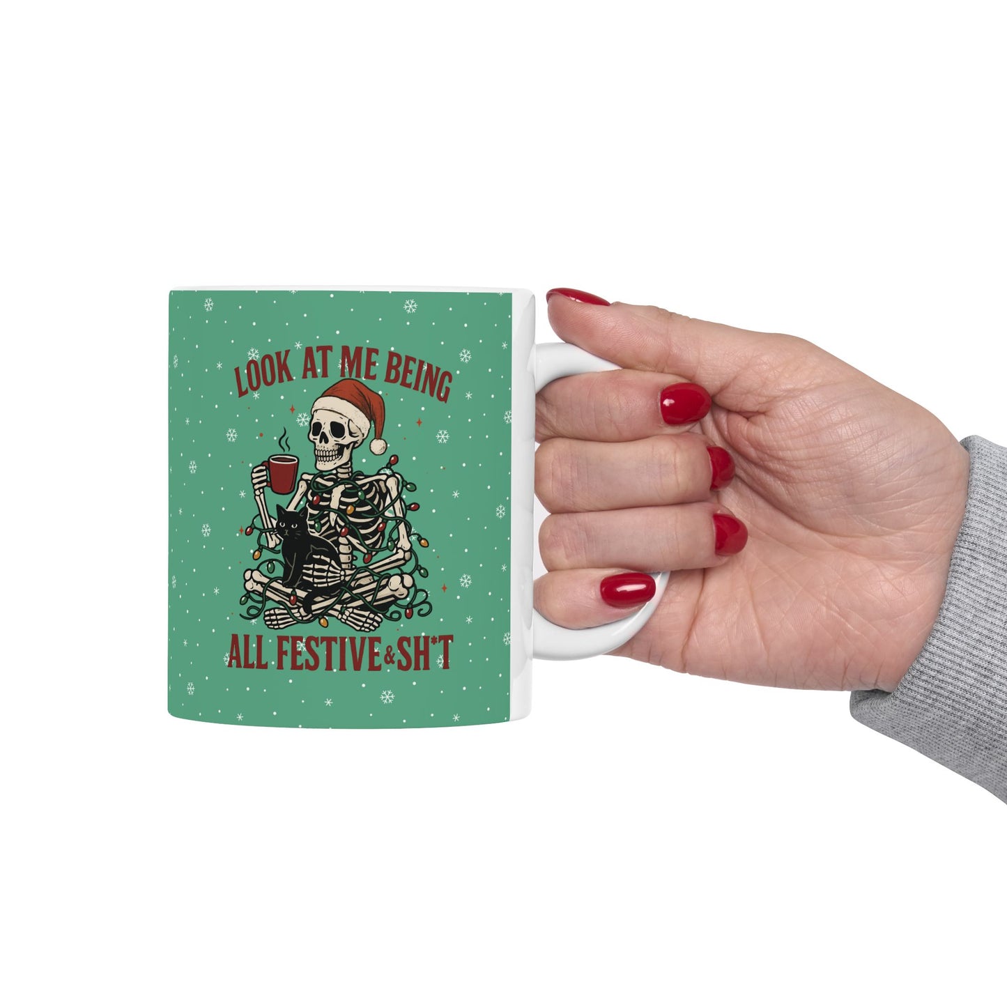 Christmas Skeleton Humor Mug — “Look at me being all festive” Holiday Coffee Cup (11oz & 15oz)