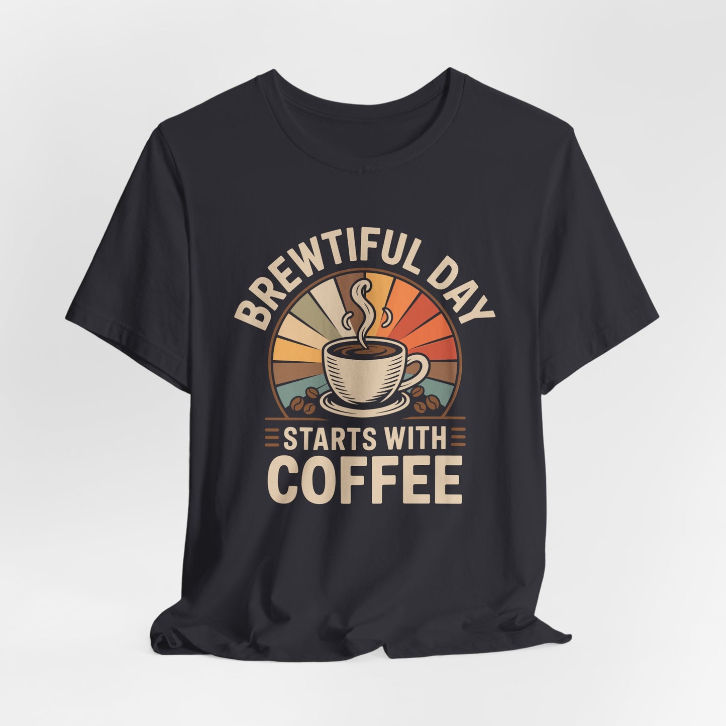 Brewtiful Day Starts With Coffee Retro Coffee T-Shirt