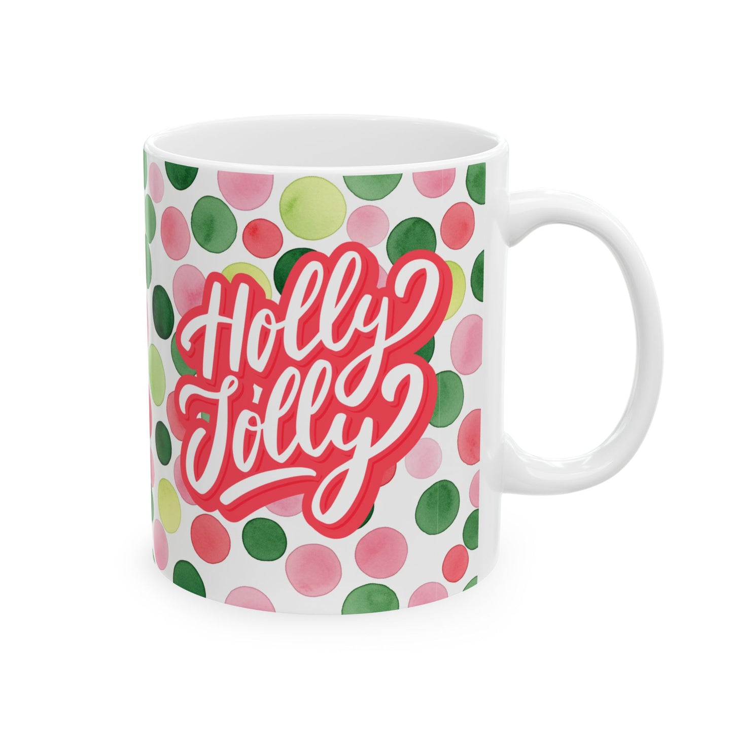 Holiday Watercolor Dots Ceramic Mug — Happy Holidays Script Design (11oz, 15oz)