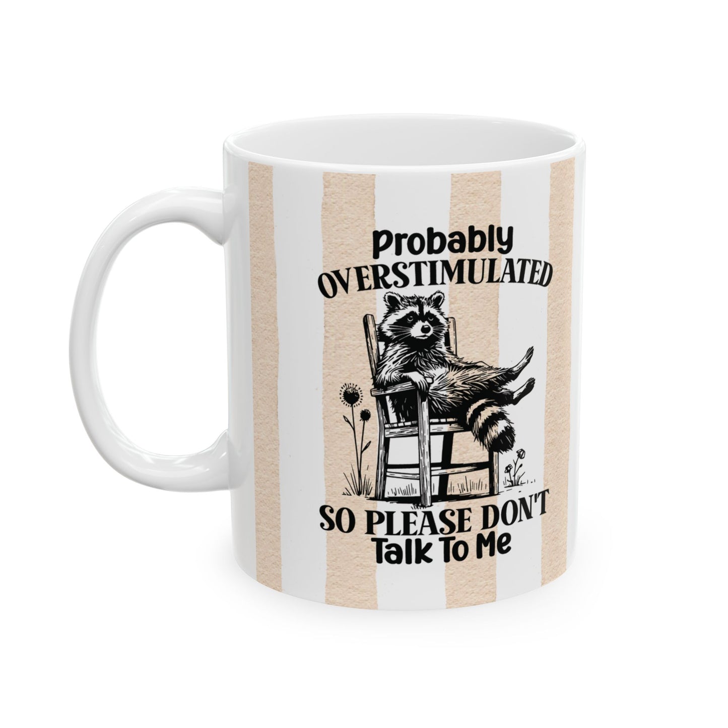 Probably Overstimulated Raccoon Retro Ceramic Mug — Vintage Striped Illustration (11oz, 15oz)