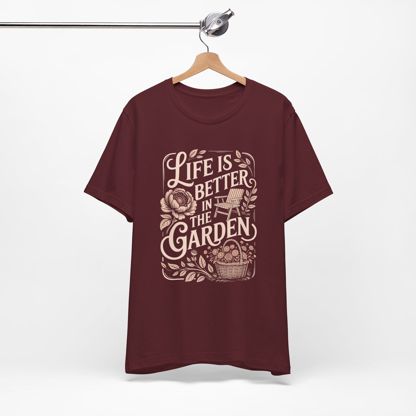 Garden Life T‑Shirt — "Life Is Better in the Garden" Floral Gardening Tee