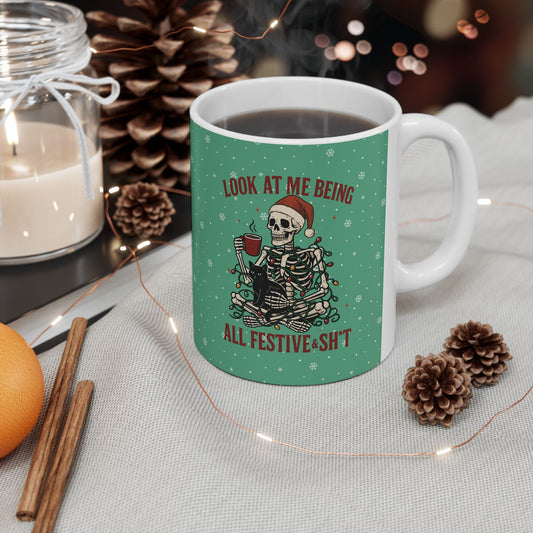 Christmas Skeleton Humor Mug — “Look at me being all festive” Holiday Coffee Cup (11oz & 15oz)