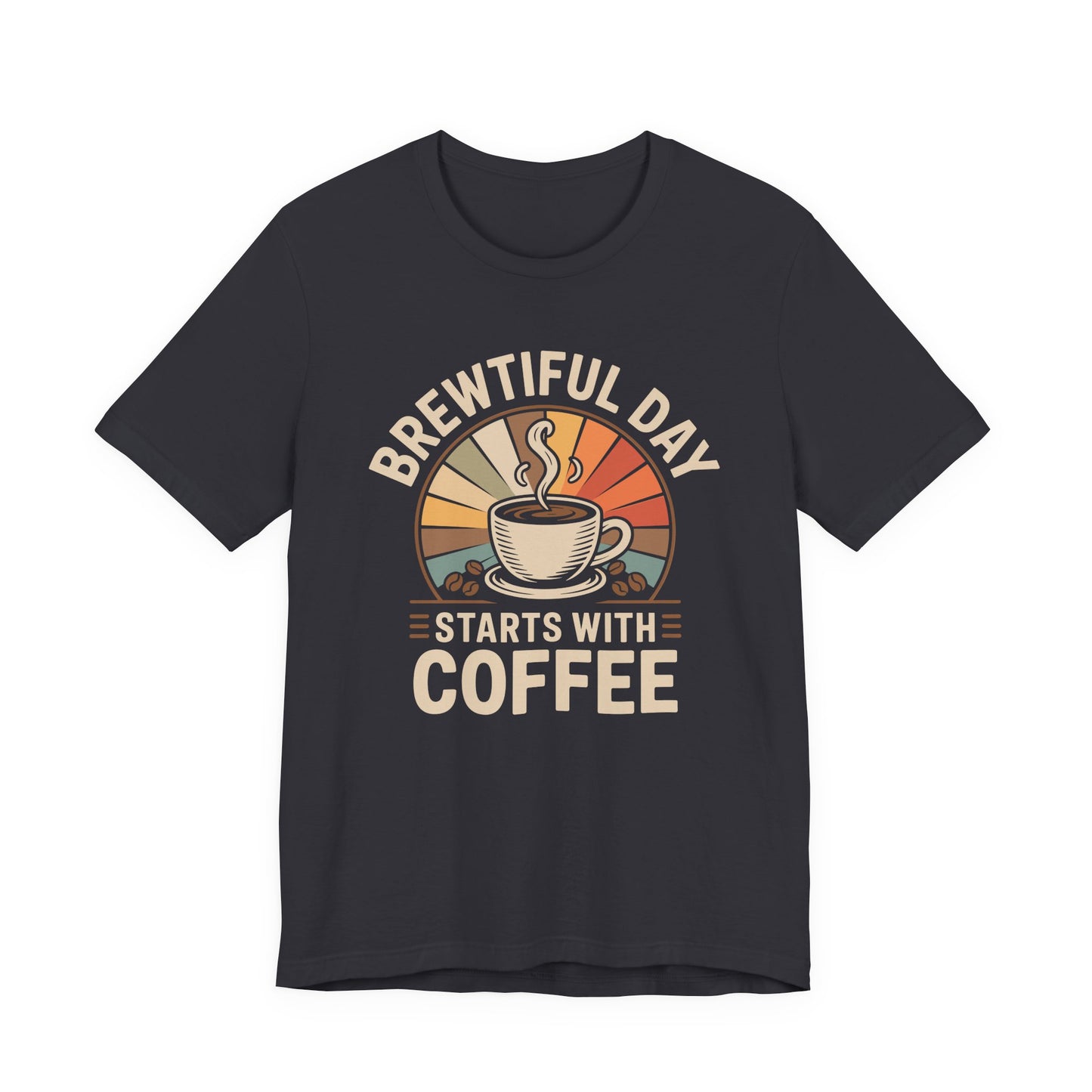Brewtiful Day Starts With Coffee Retro Coffee T-Shirt